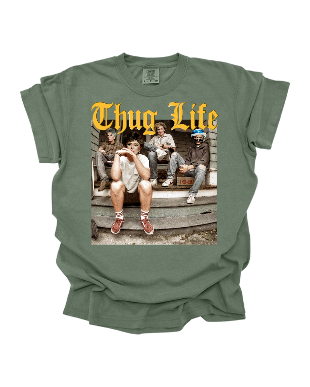 Thug Life - Golden Girls Tee