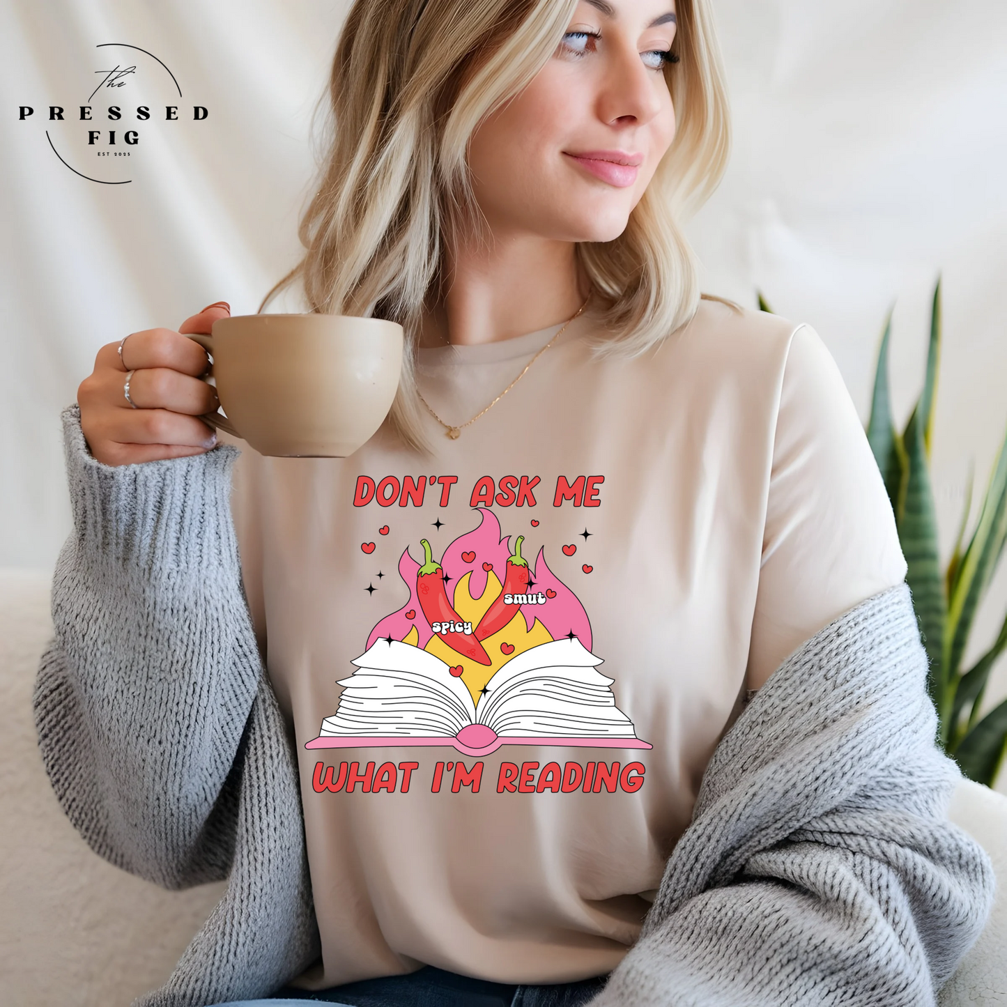 “Don’t Ask Me What I’m Reading” Tee (PREORDER)
